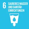 Verfügbarkeit und nachhaltige Bewirtschaftung von Wasser und Sanitärversorgung für alle gewährleisten